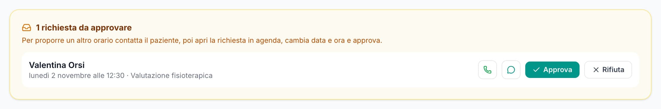 Il riquadro delle richieste da approvare con i pulsanti Approva e Rifiuta